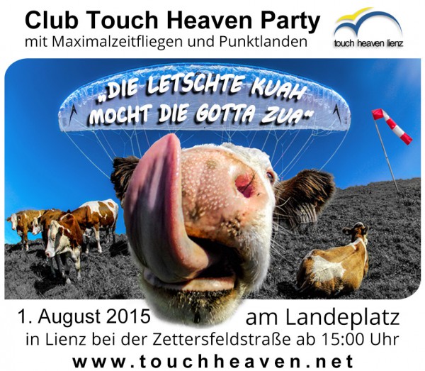 Club Touch Heaven Party „Die letschte Kuah mocht die Gotta Zua“